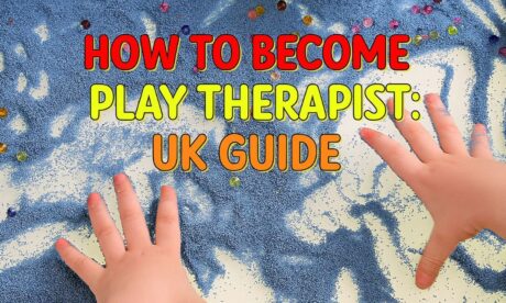 How to Become a Play Therapist: UK Guide