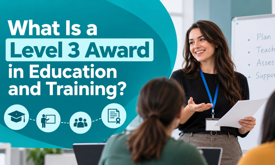 What Is a Level 3 Award in Education and Training