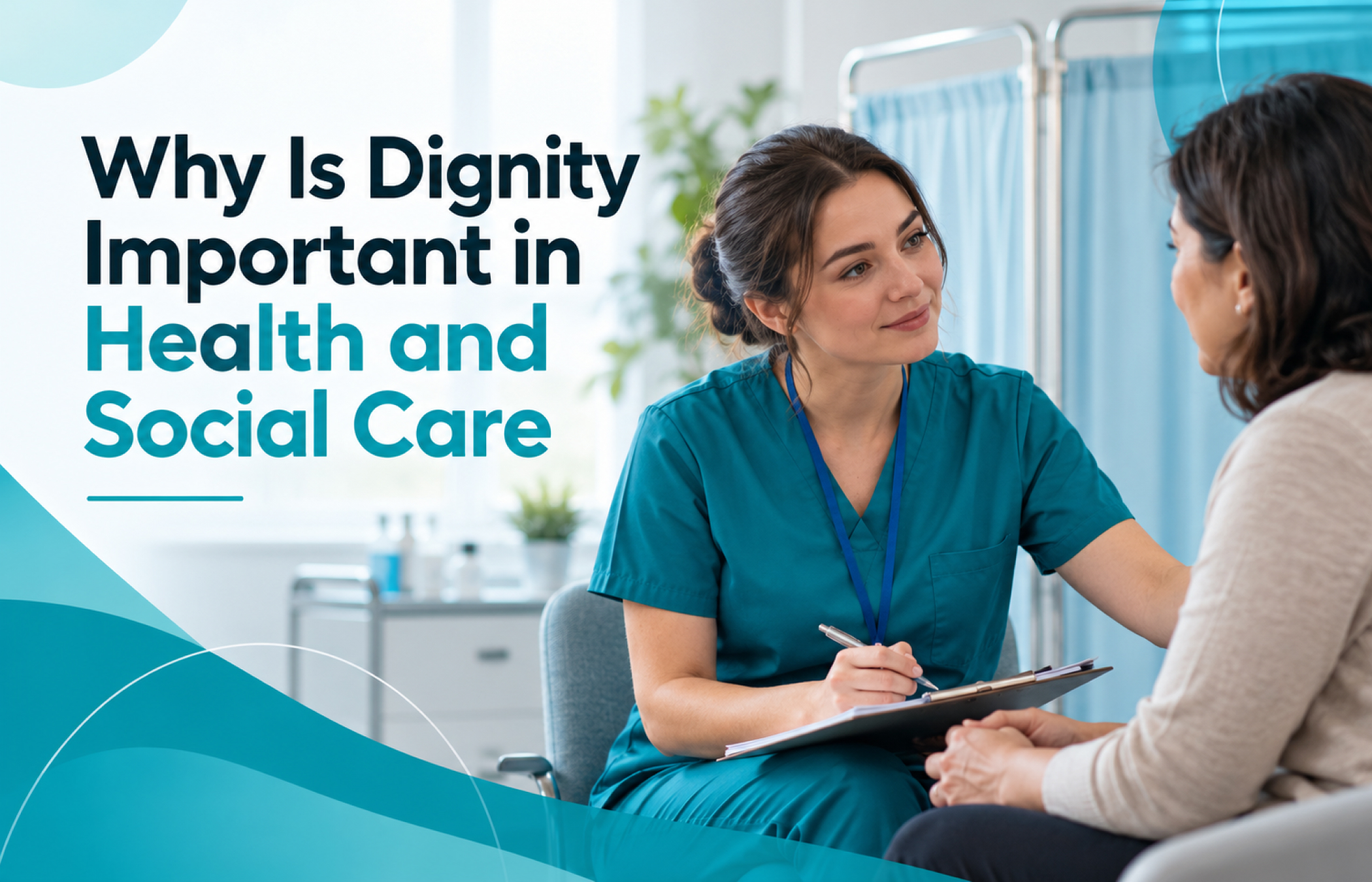 Why Is Dignity Important in Health and Social Care