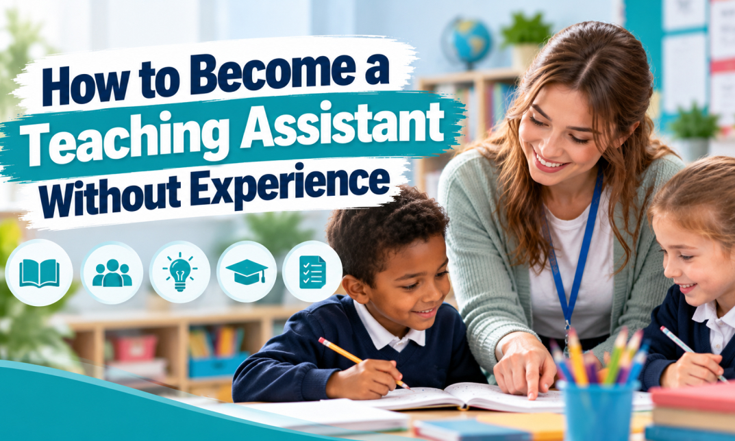 how to become a teaching assistant without experience